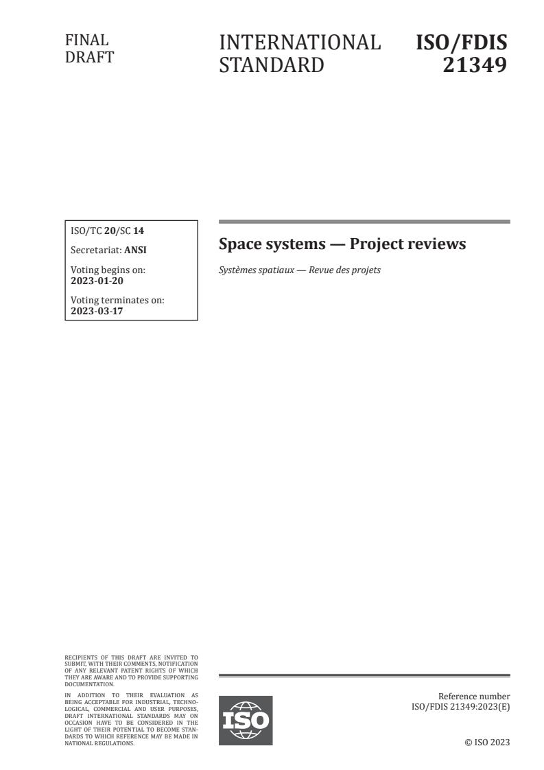 ISO/FDIS 21349 - Space systems — Project reviews
Released:6. 01. 2023