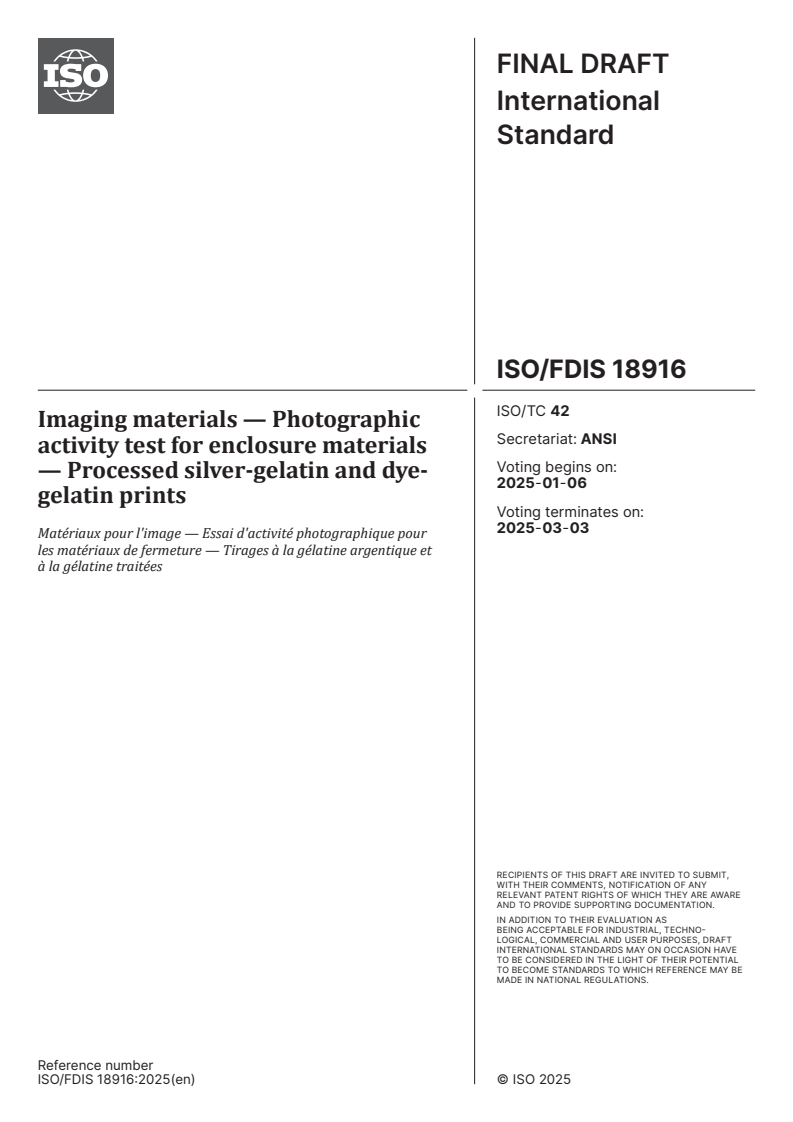 ISO/FDIS 18916 - Imaging materials — Photographic activity test for enclosure materials — Processed silver‐gelatin and dye‐gelatin prints
Released:12/23/2024