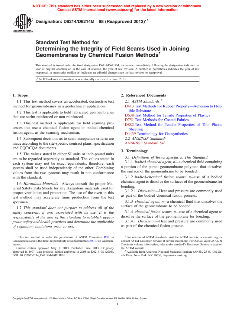 ASTM D6214/D6214M-98(2013)e1 - Standard Test Method for Determining the Integrity of Field Seams Used in Joining Geomembranes by Chemical Fusion Methods