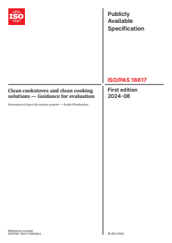 ISO/PAS 16617:2024 - Clean cookstoves and clean cooking solutions — Guidance for evaluation
Released:16. 08. 2024 - Page 1 preview