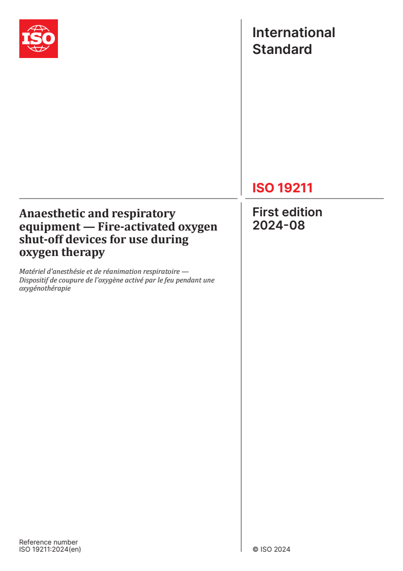 ISO 19211:2024 - Anaesthetic and respiratory equipment — Fire-activated oxygen shut-off devices for use during oxygen therapy
Released:30. 08. 2024