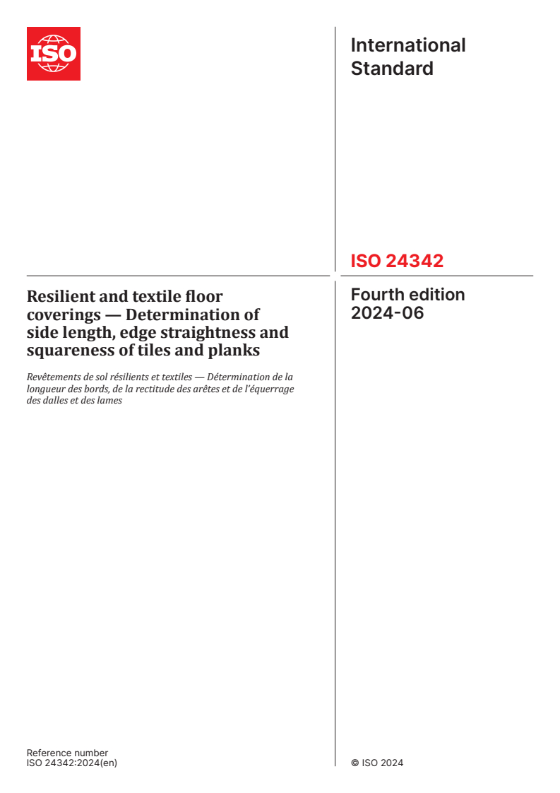 ISO 24342:2024 - Resilient and textile floor coverings — Determination of side length, edge straightness and squareness of tiles and planks
Released:27. 06. 2024