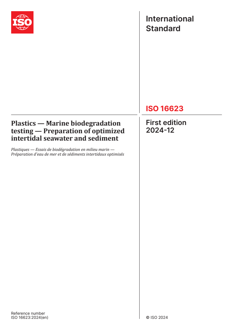 ISO 16623:2024 - Plastics — Marine biodegradation testing — Preparation of optimized intertidal seawater and sediment
Released:12/2/2024