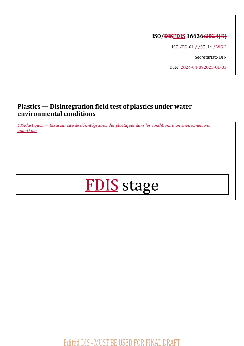 REDLINE ISO/FDIS 16636 - Plastics — Disintegration field test of plastics under water environmental conditions
Released:1/6/2025