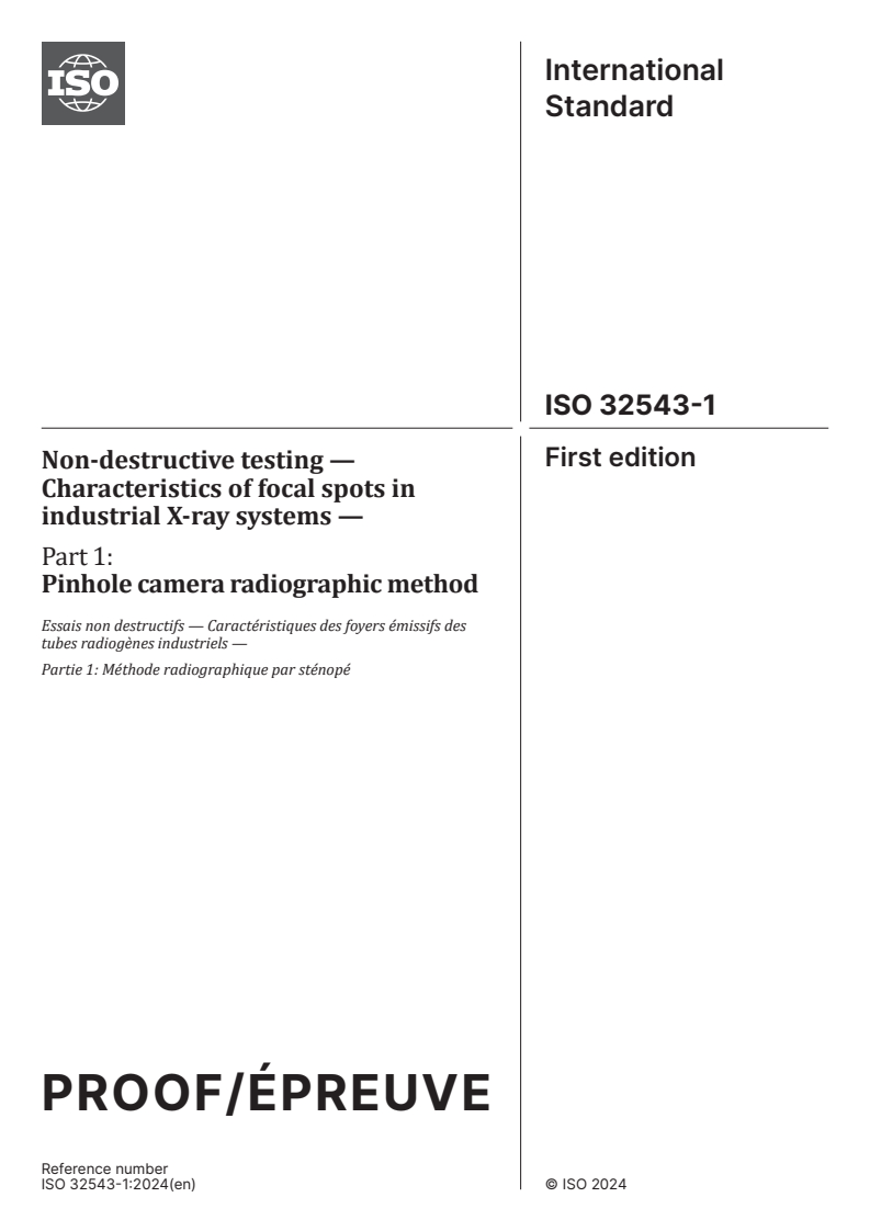 ISO/PRF 32543-1 - Non-destructive testing — Characteristics of focal spots in industrial X-ray systems — Part 1: Pinhole camera radiographic method
Released:6. 03. 2024
