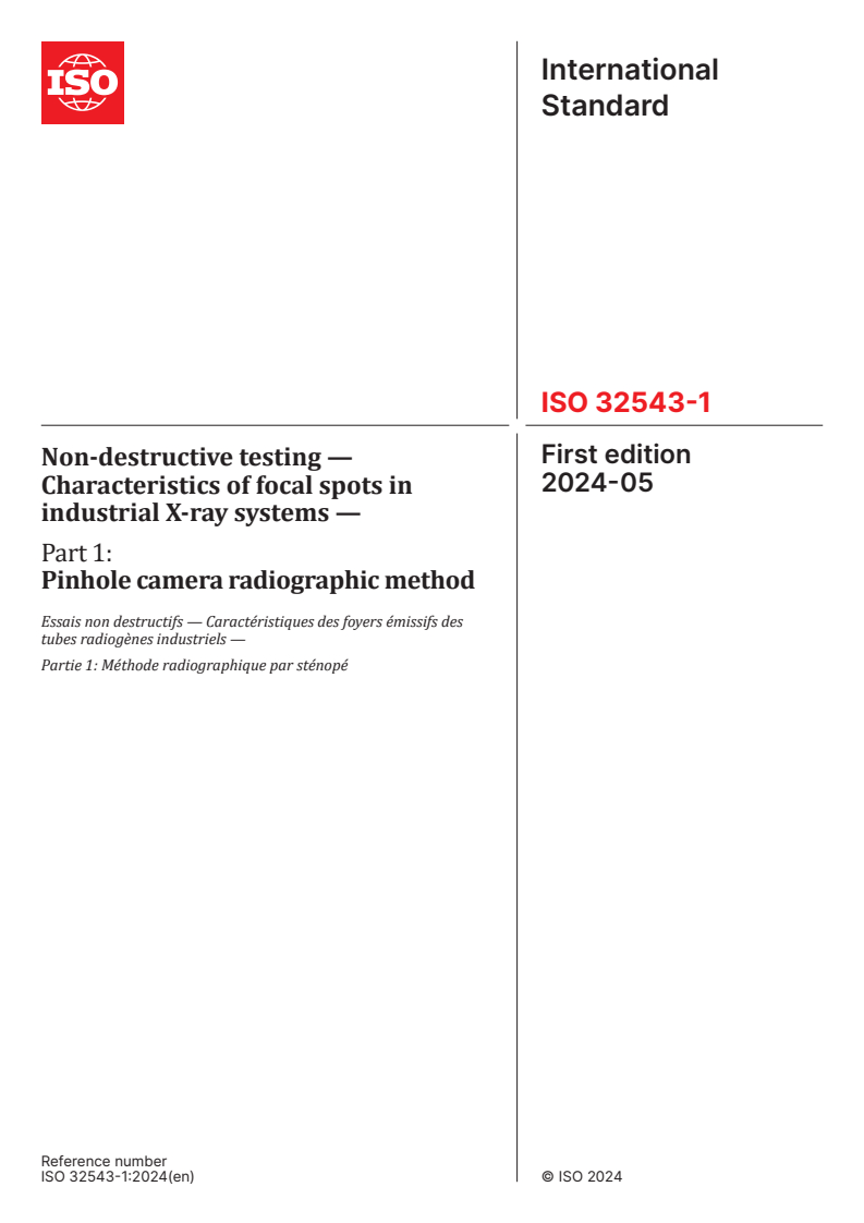ISO 32543-1:2024 - Non-destructive testing — Characteristics of focal spots in industrial X-ray systems — Part 1: Pinhole camera radiographic method
Released:3. 05. 2024