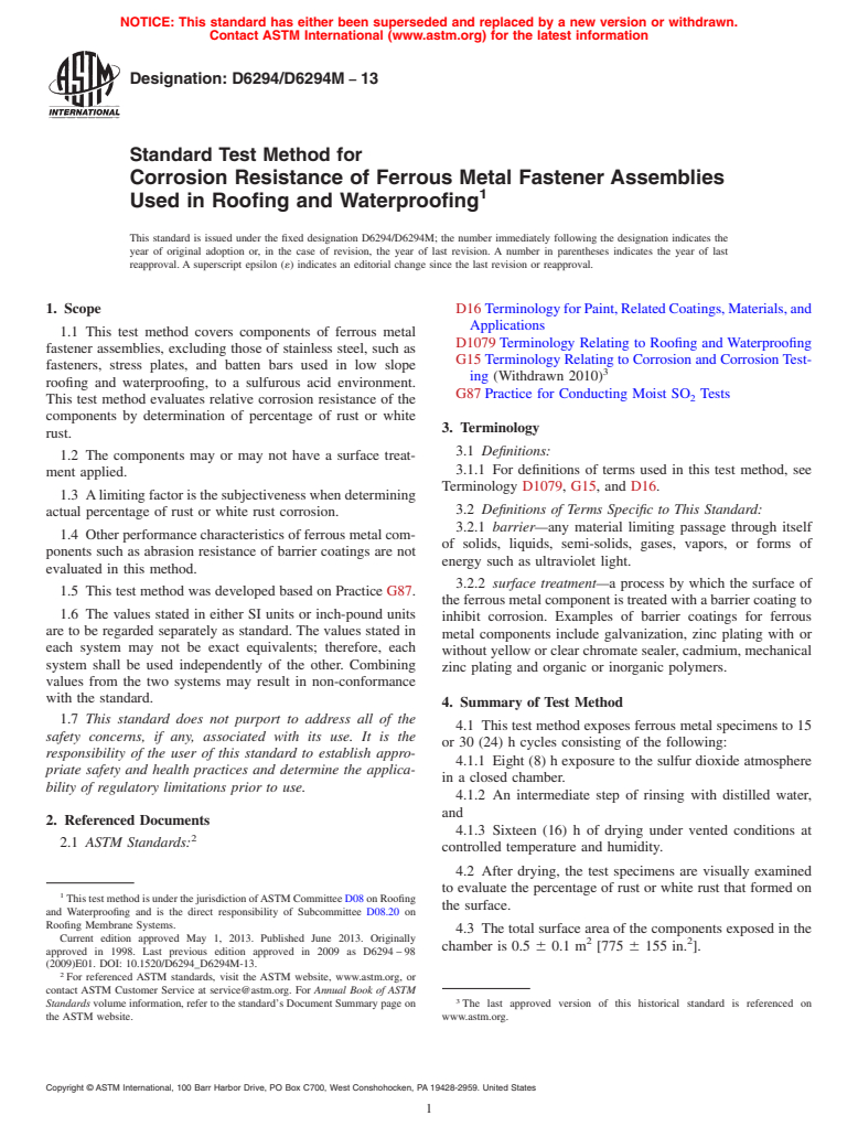 ASTM D6294/D6294M-13 - Standard Test Method for  Corrosion Resistance of Ferrous Metal Fastener Assemblies Used   in Roofing and Waterproofing