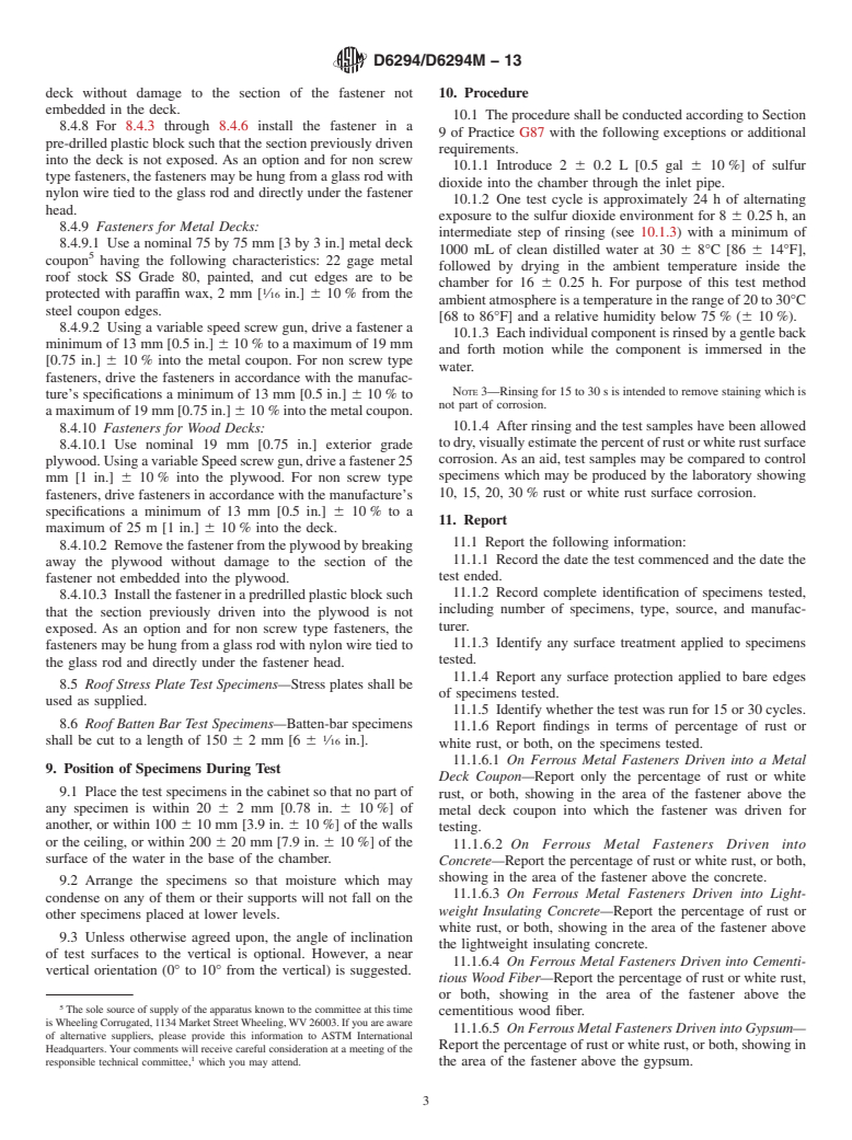 ASTM D6294/D6294M-13 - Standard Test Method for  Corrosion Resistance of Ferrous Metal Fastener Assemblies Used   in Roofing and Waterproofing