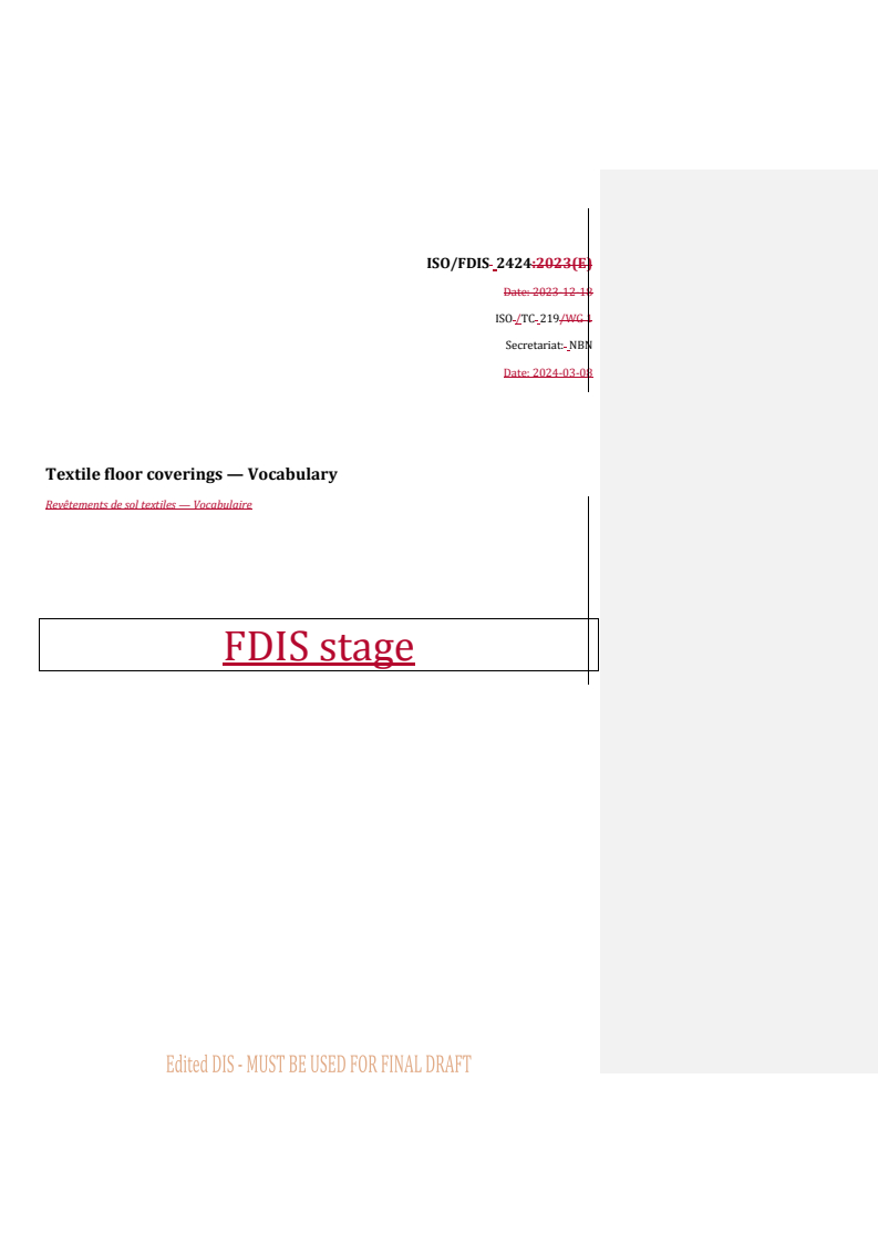 REDLINE ISO/FDIS 2424 - Textile floor coverings — Vocabulary
Released:14. 03. 2024
