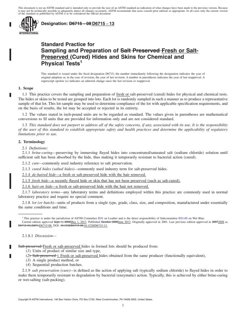 REDLINE ASTM D6715-13 - Standard Practice for  Sampling and Preparation of Fresh or Salt-Preserved (Cured)  Hides and Skins for Chemical and Physical Tests