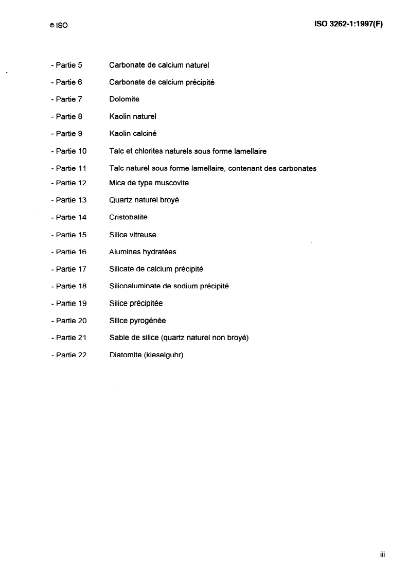 ISO 3262-1:1997 - Matières de charge pour peintures — Spécifications et méthodes d'essai — Partie 1: Introduction et méthodes d'essai générales
Released:6/19/1997