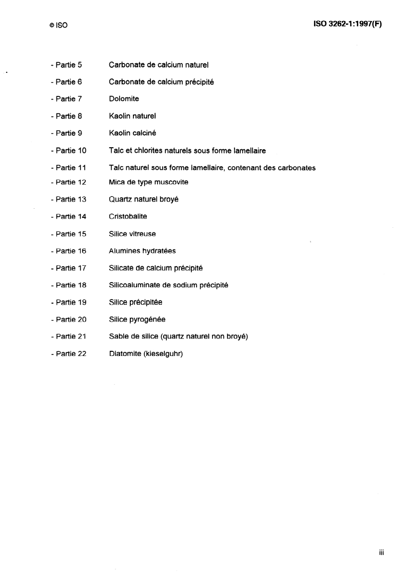 ISO 3262-1:1997 - Matières de charge pour peintures — Spécifications et méthodes d'essai — Partie 1: Introduction et méthodes d'essai générales
Released:6/19/1997