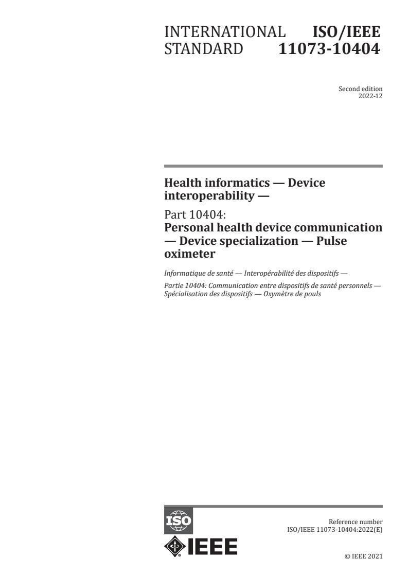 ISO/IEEE 11073-10404:2022 - Health informatics — Device interoperability — Part 10404: Personal health device communication — Device specialization — Pulse oximeter
Released:15. 12. 2022