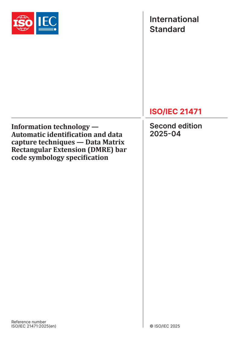 ISO/IEC 21471:2025 - Information technology — Automatic identification and data capture techniques — Data Matrix Rectangular Extension (DMRE) bar code symbology specification
Released:29. 04. 2025