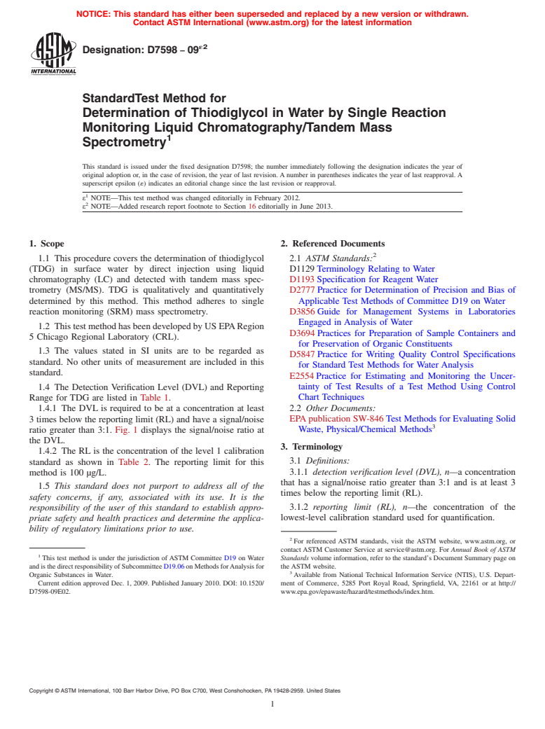 ASTM D7598-09e2 - Standard Test Method for  Determination of Thiodiglycol in Water by Single Reaction Monitoring   Liquid Chromatography/Tandem Mass Spectrometry