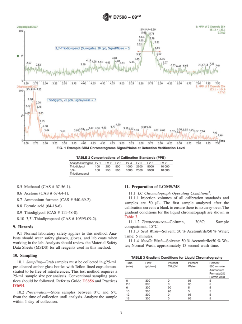 ASTM D7598-09e2 - Standard Test Method for  Determination of Thiodiglycol in Water by Single Reaction Monitoring   Liquid Chromatography/Tandem Mass Spectrometry