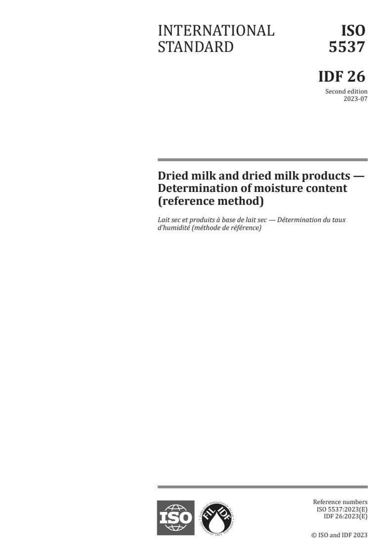 ISO 5537:2023 - Dried milk and dried milk products — Determination of moisture content (reference method)
Released:17. 07. 2023