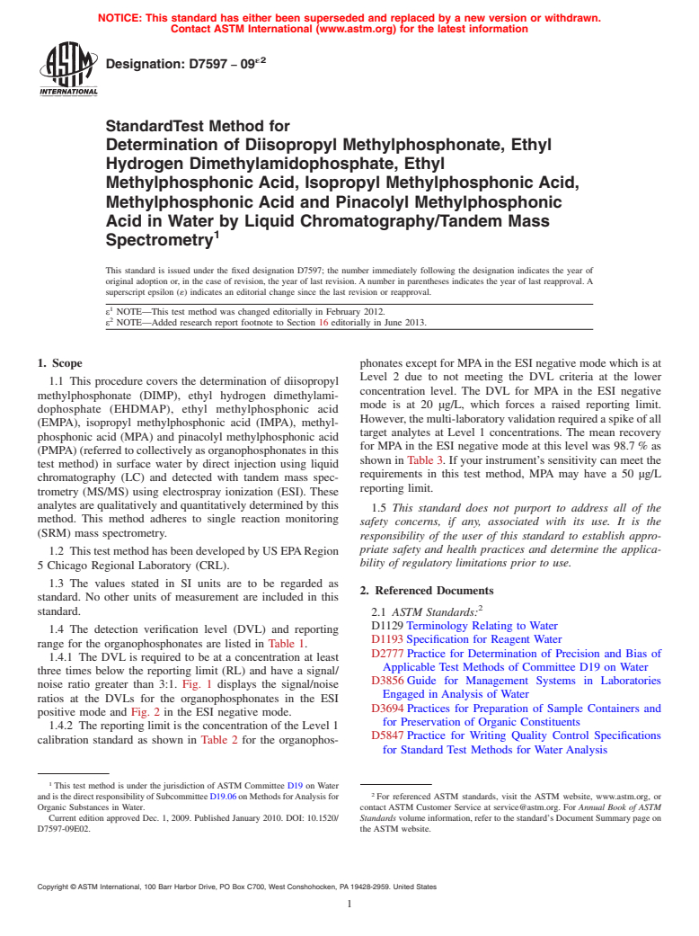 ASTM D7597-09e2 - Standard Test Method for Determination of Diisopropyl Methylphosphonate, Ethyl Hydrogen Dimethylamidophosphate, Ethyl Methylphosphonic Acid, Isopropyl Methylphosphonic Acid, Methylphosphonic Acid and Pinacolyl Methylphosphonic Acid in Water by Liquid Chro