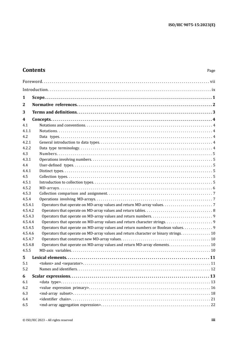 ISO/IEC 9075-15:2023 - Information technology — Database languages SQL — Part 15: Multidimensional arrays (SQL/MDA)
Released:1. 06. 2023