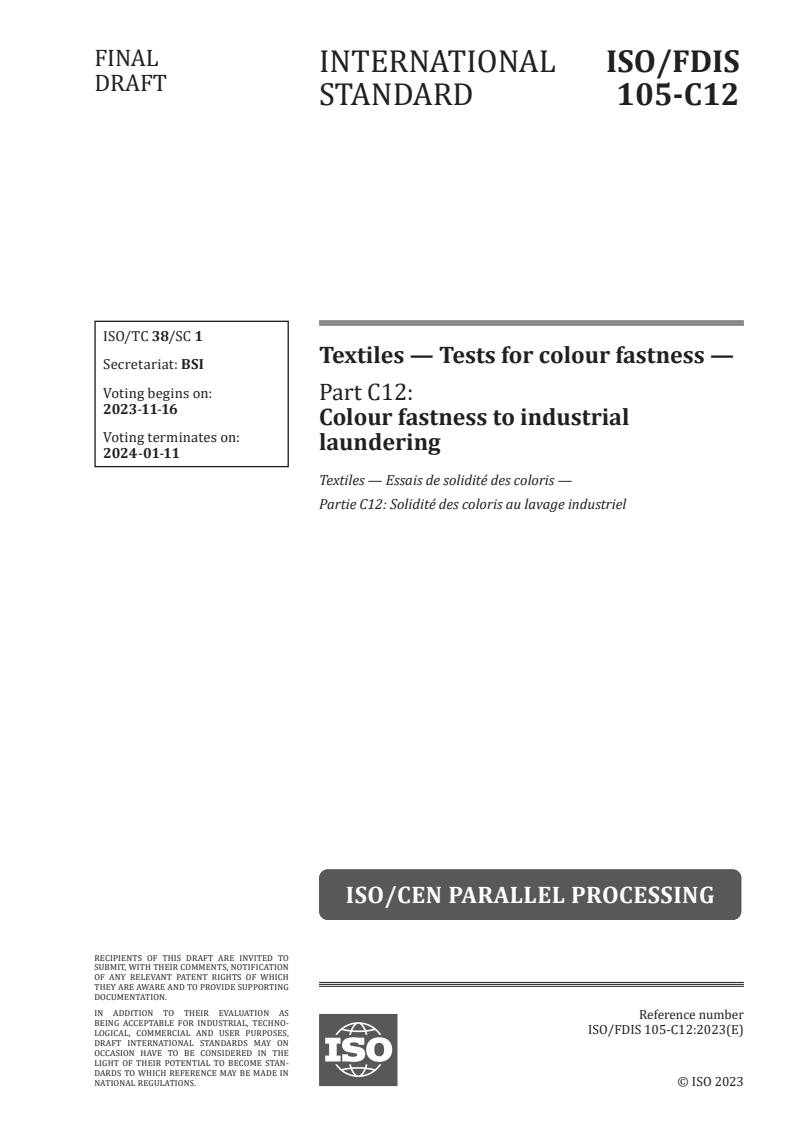 ISO/FDIS 105-C12 - Textiles — Tests for colour fastness — Part C12: Colour fastness to industrial laundering
Released:2. 11. 2023