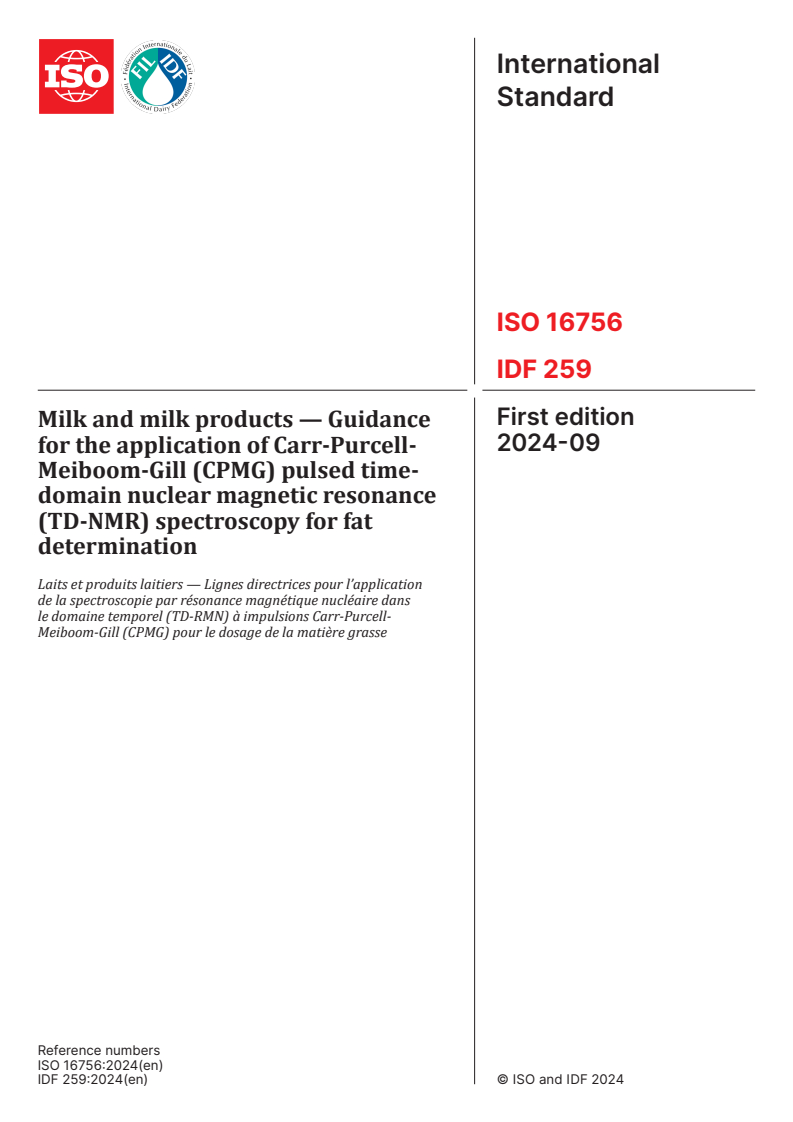 ISO 16756:2024 - Milk and milk products — Guidance for the application of Carr-Purcell-Meiboom-Gill (CPMG) pulsed time-domain nuclear magnetic resonance (TD-NMR) spectroscopy for fat determination
Released:27. 09. 2024