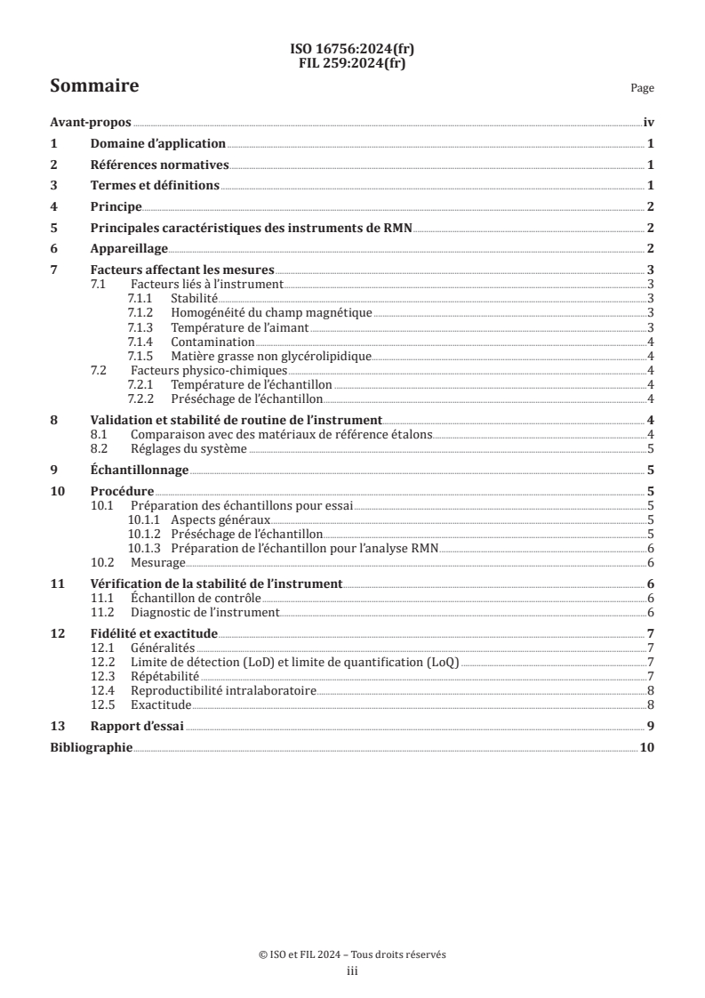 ISO 16756:2024 - Laits et produits laitiers — Lignes directrices pour l’application de la spectroscopie par résonance magnétique nucléaire dans le domaine temporel (TD-RMN) à impulsions Carr-Purcell-Meiboom-Gill (CPMG) pour le dosage de la matière grasse
Released:27. 09. 2024