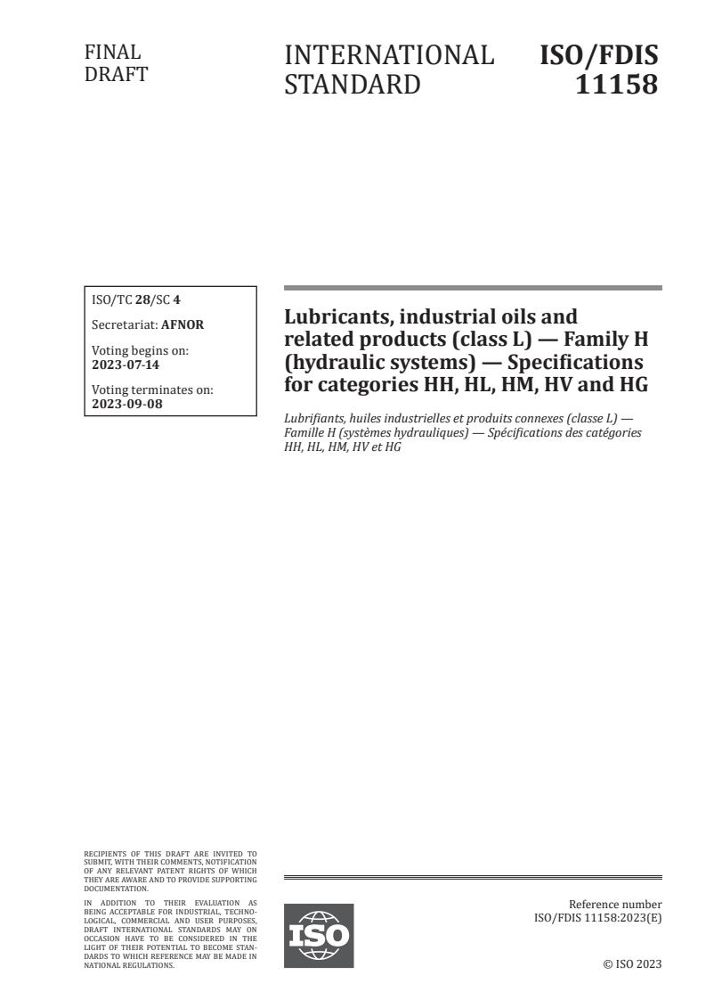 ISO 11158 - Lubricants, industrial oils and related products (class L) — Family H (hydraulic systems) — Specifications for categories HH, HL, HM, HV and HG
Released:30. 06. 2023