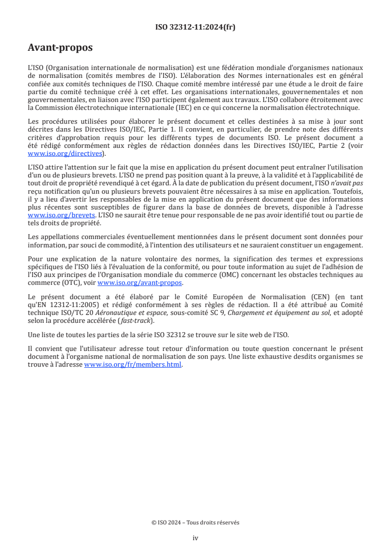 ISO 32312-11:2024 ISO 32312-11:2024 - Matériel au sol pour aéronefs — Exigences particulières — Partie 11: Remorques porte-conteneur/porte-palette et pour charges en vrac
Released:13. 03. 2024 - Page 4 preview