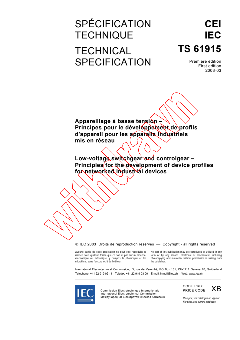 IEC TS 61915:2003 - Low-voltage switchgear and controlgear - Principles for the development of device profiles for networked industrial devices
Released:3/20/2003
Isbn:2831869161