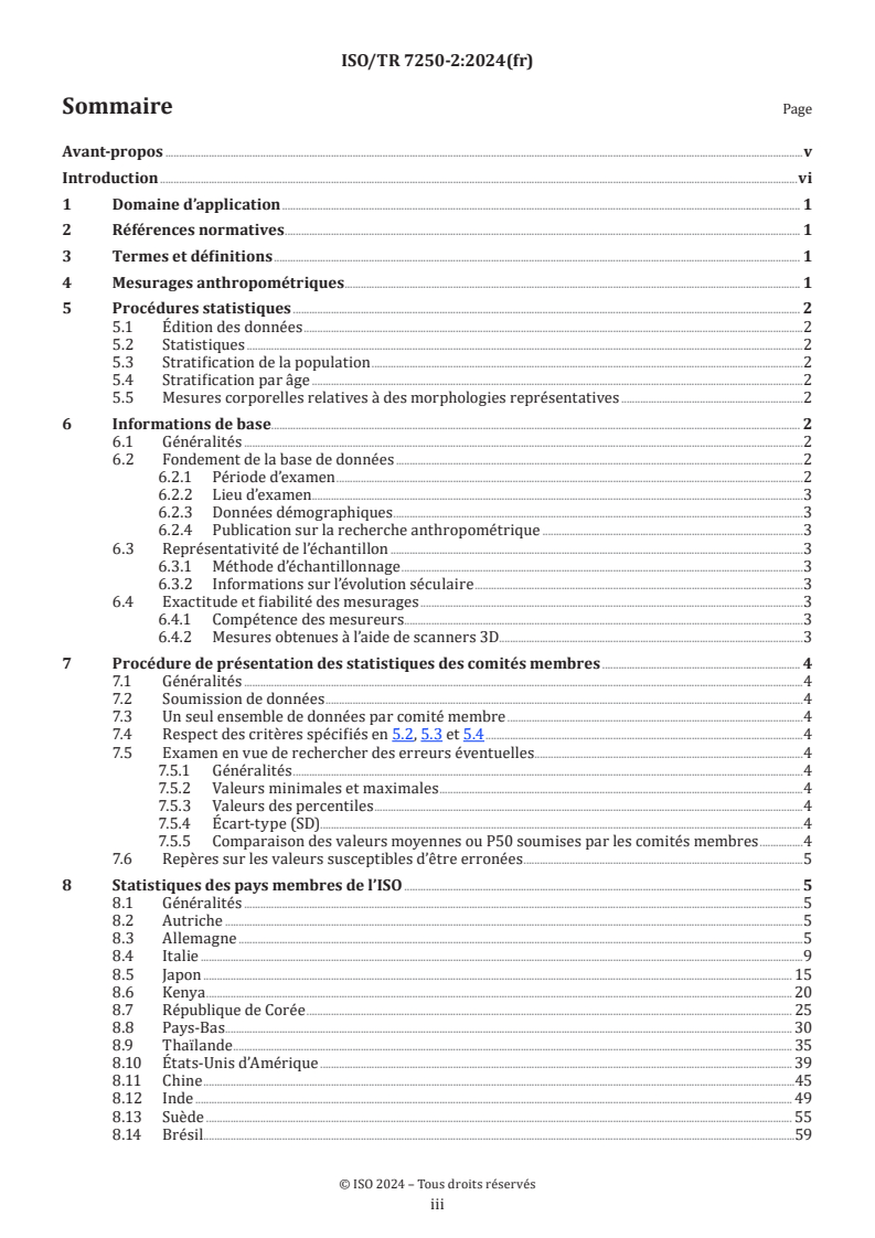 ISO/TR 7250-2:2024 - Définitions des mesures de base du corps humain pour la conception technologique — Partie 2: Résumés statistiques des mesurages du corps de populations nationales
Released:9. 01. 2025