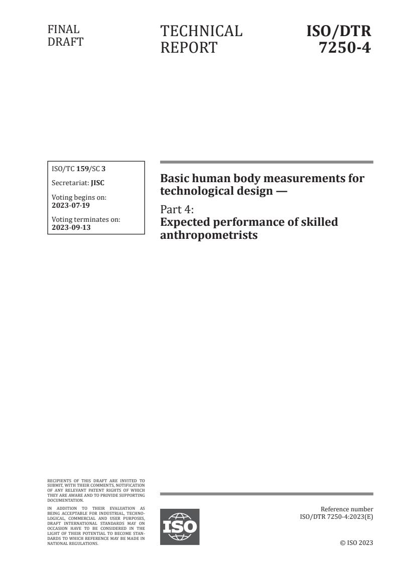 ISO/DTR 7250-4 - Basic human body measurements for technological design — Part 4: Expected performance of skilled anthropometrists
Released:5. 07. 2023