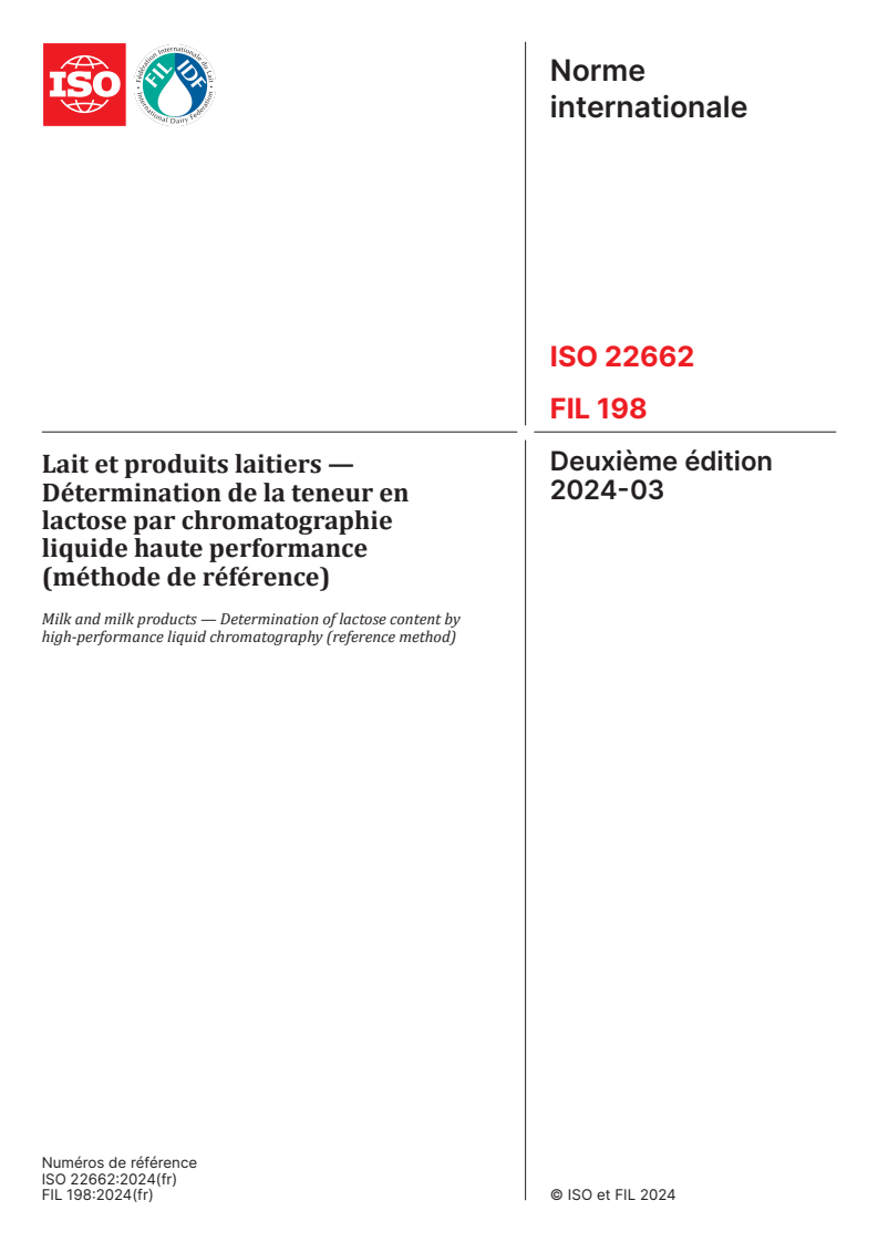 ISO 22662:2024 - Lait et produits laitiers — Détermination de la teneur en lactose par chromatographie liquide haute performance (méthode de référence)
Released:7. 03. 2024
