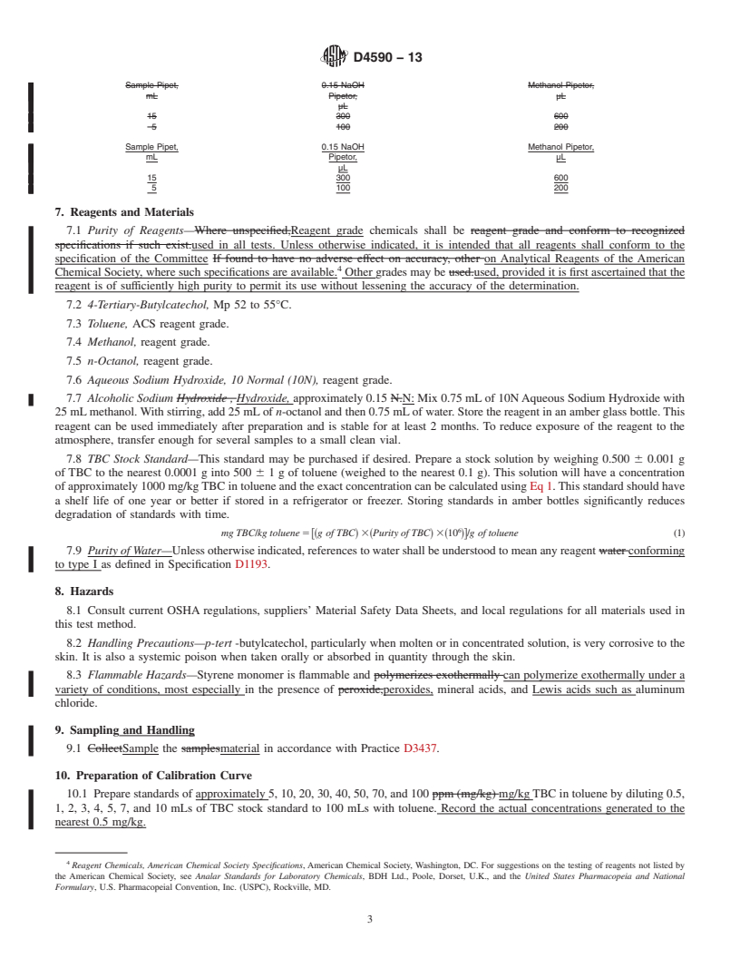 REDLINE ASTM D4590-13 - Standard Test Method for Colorimetric Determination of <emph type="ital">p-tert</emph  >-Butylcatechol      In Styrene  Monomer or AMS (&alpha;&ndash;Methylstyrene)  by Spectrophotometry