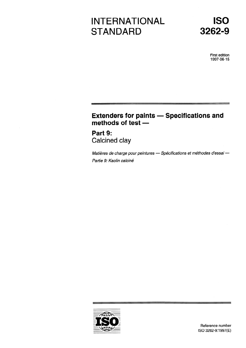 ISO 3262-9:1997 - Extenders for paints — Specifications and methods of test — Part 9: Calcined clay
Released:6/19/1997
