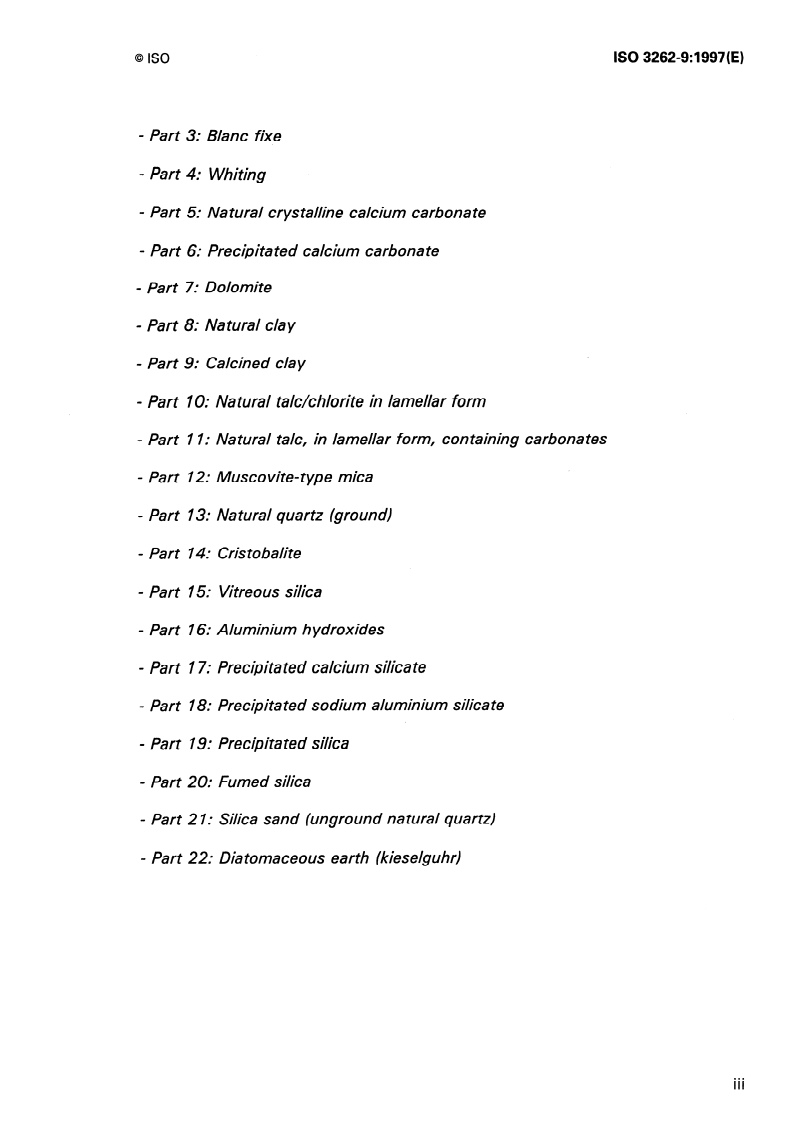 ISO 3262-9:1997 - Extenders for paints — Specifications and methods of test — Part 9: Calcined clay
Released:6/19/1997