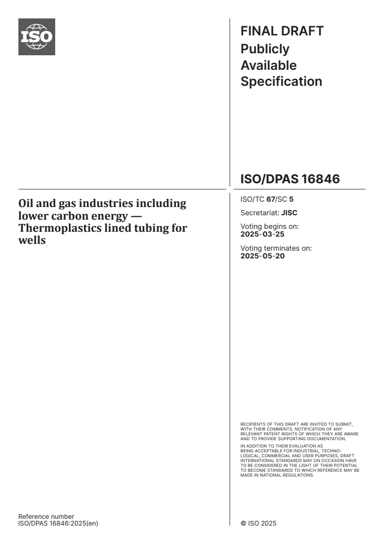 ISO/DPAS 16846 - Oil and gas industries including lower carbon energy — Thermoplastics lined tubing for wells
Released:11. 03. 2025