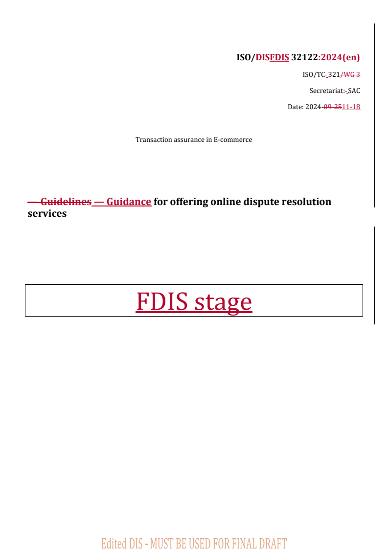 REDLINE ISO/FDIS 32122 - Transaction assurance in E-commerce — Guidance for offering online dispute resolution services
Released:11/29/2024