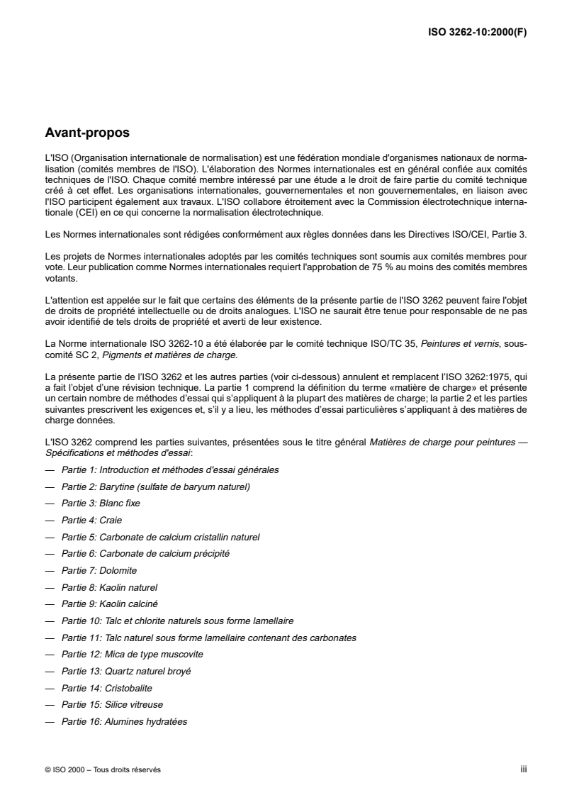 ISO 3262-10:2000 - Matières de charge pour peintures — Spécifications et méthodes d'essai — Partie 10: Talc et chlorite naturels sous forme lamellaire
Released:5/4/2000