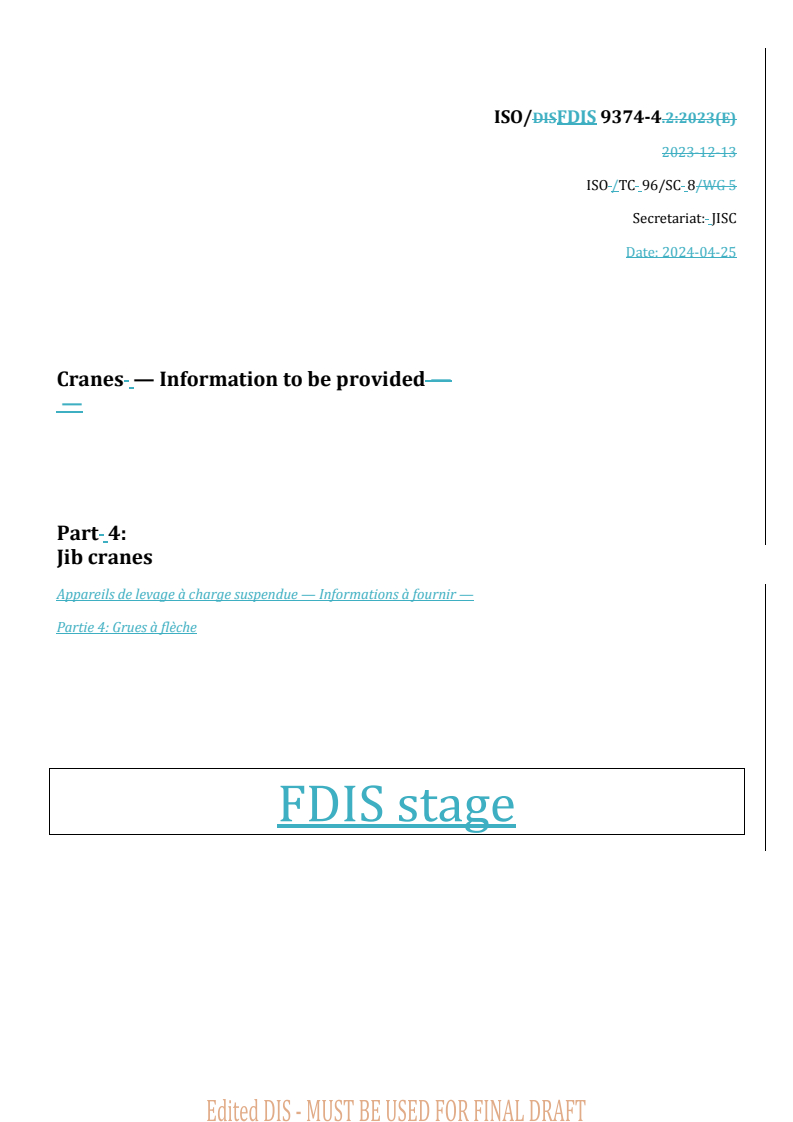 ISO 9374-4 REDLINE ISO/FDIS 9374-4 - Cranes — Information to be provided — Part 4: Jib cranes
Released:25. 04. 2024