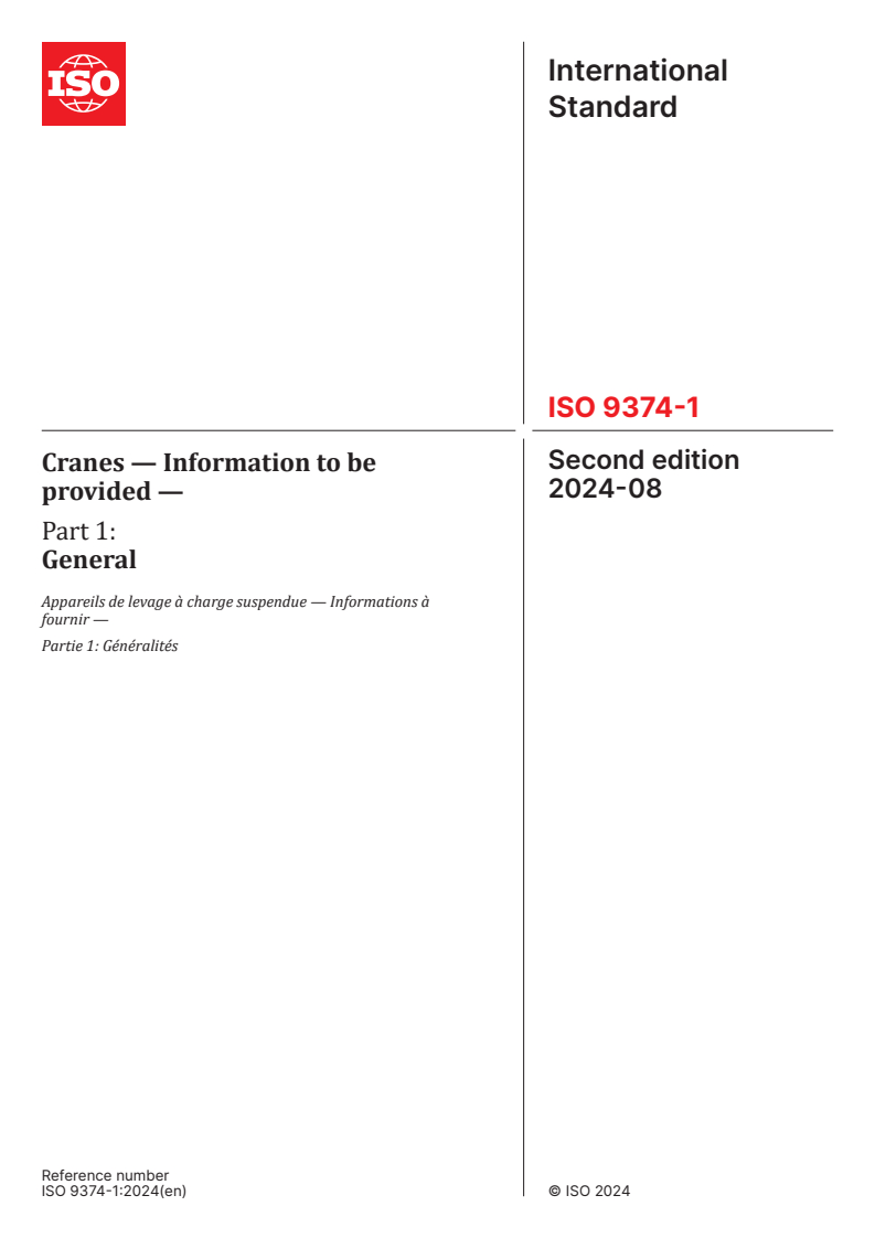 ISO 9374-1:2024 - Cranes — Information to be provided — Part 1: General
Released:16. 08. 2024