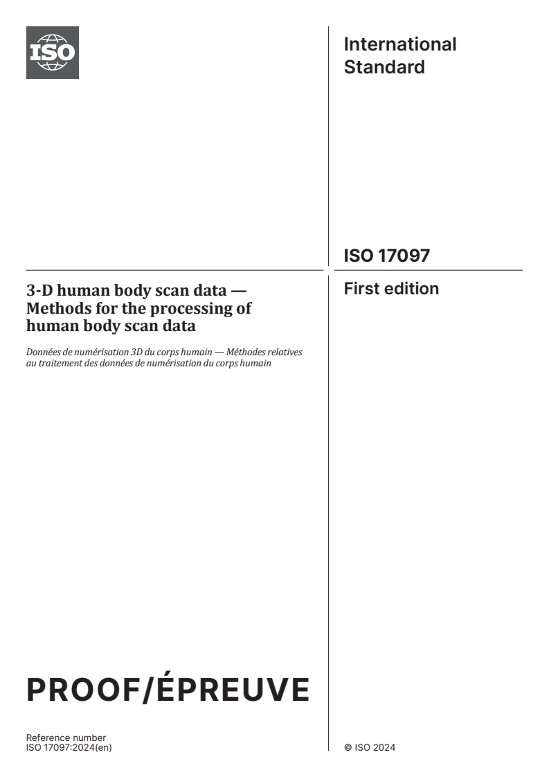 ISO/PRF 17097 - 3-D human body scan data — Methods for the processing of human body scan data
Released:22. 03. 2024
