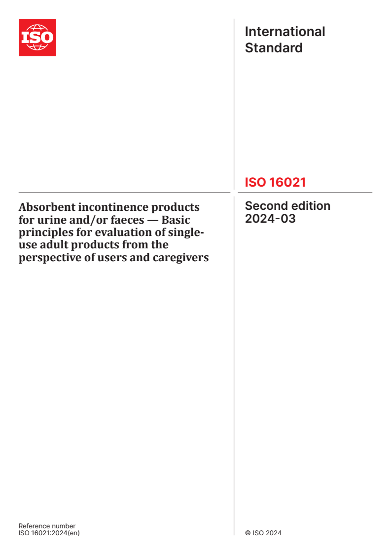 ISO 16021:2024 - Absorbent incontinence products for urine and/or faeces — Basic principles for evaluation of single-use adult products from the perspective of users and caregivers
Released:26. 03. 2024