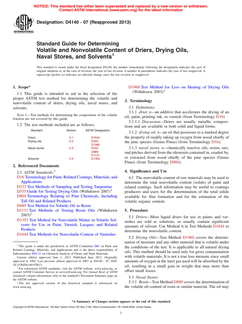 ASTM D4140-07(2013) - Standard Guide for Determining Volatile and Nonvolatile Content of Driers, Drying Oils, Naval  Stores,    and Solvents