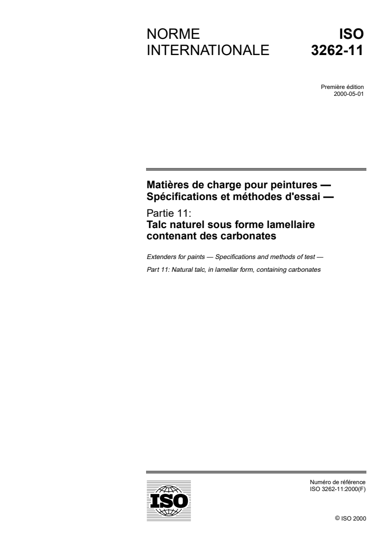 ISO 3262-11:2000 - Matières de charge pour peintures — Spécifications et méthodes d'essai — Partie 11: Talc naturel sous forme lamellaire contenant des carbonates
Released:5/11/2000