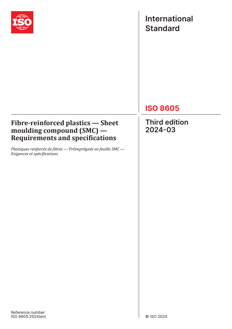 ISO 8605:2024 - Fibre-reinforced plastics — Sheet moulding compound (SMC) — Requirements and specifications
Released:1. 03. 2024