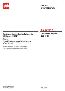 ISO 16484-1:2024 - Systèmes de gestion technique du bâtiment (SGTB) — Partie 1: Spécifications et mise en œuvre d'un projet
Released:16. 01. 2024 - Page 1 preview