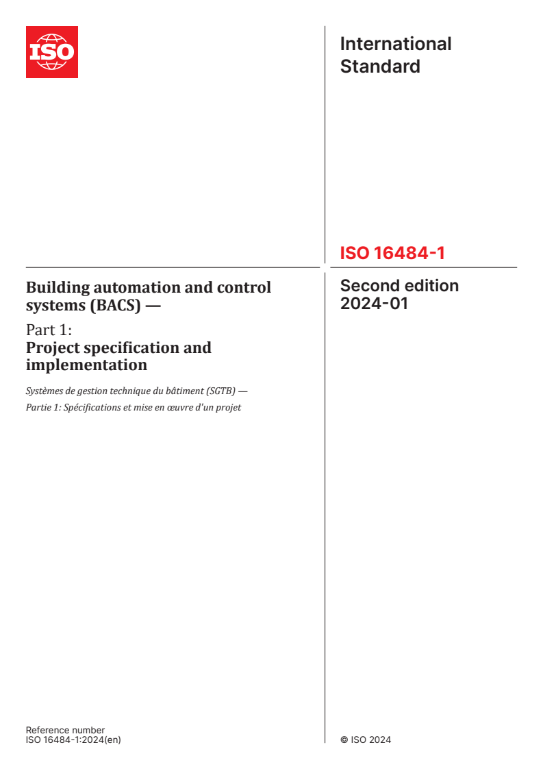 ISO 16484-1:2024 - Building automation and control systems (BACS) — Part 1: Project specification and implementation
Released:16. 01. 2024