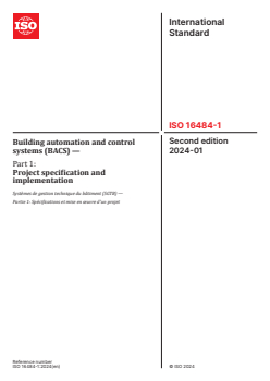 ISO 16484-1:2024 - Building automation and control systems (BACS) — Part 1: Project specification and implementation
Released:16. 01. 2024 - Page 1 preview
