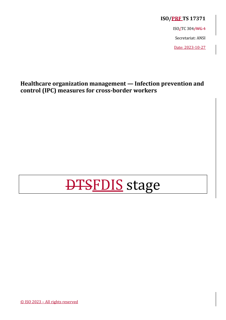 REDLINE ISO/PRF TS 17371 - Healthcare organization management — Infection prevention and control (IPC) measures for cross-border workers
Released:27. 10. 2023