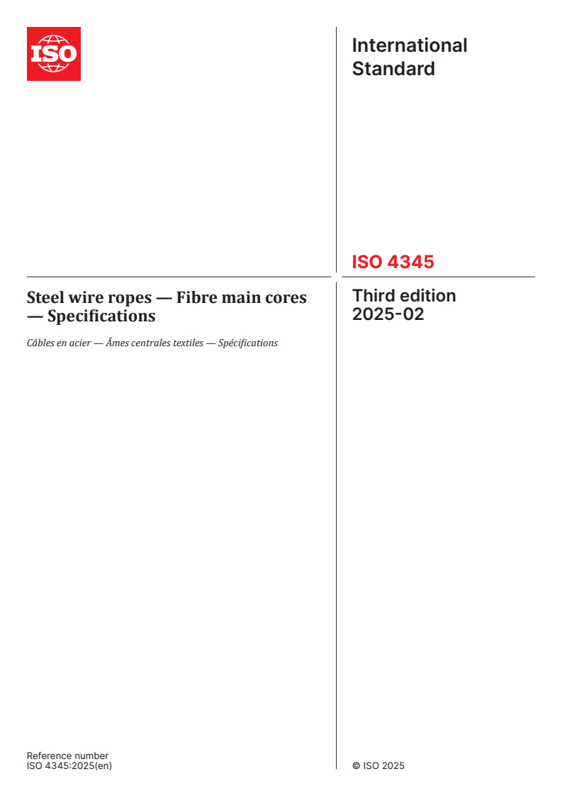 ISO 4345:2025 - Steel wire ropes — Fibre main cores — Specifications
Released:4. 02. 2025